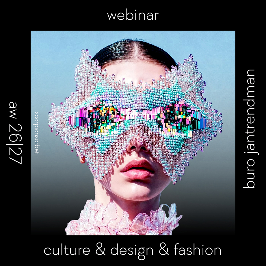 WEBINAR OP AANVRAAG - CULTURE, DESIGN & FASHION aw 2026 | 27