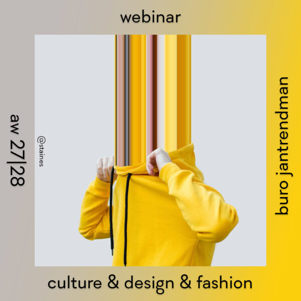 WEBINAR 1 july - CULTURE, DESIGN & FASHION aw 2027 | 28 - ENG